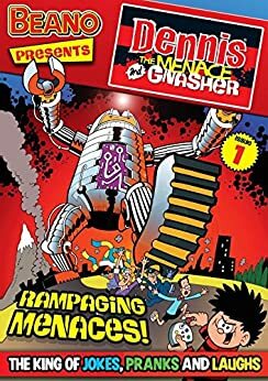 The Beano presents Dennis the Menace and Gnasher #1: Rampaging Menaces by Nigel Auchterlounie