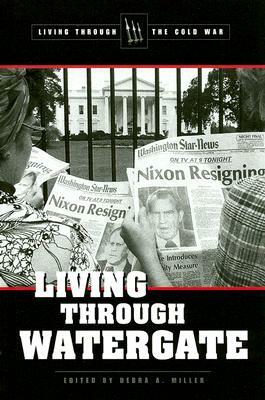 Living Through Watergate by 