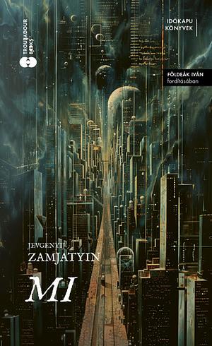 Mi by Yevgeny Zamyatin