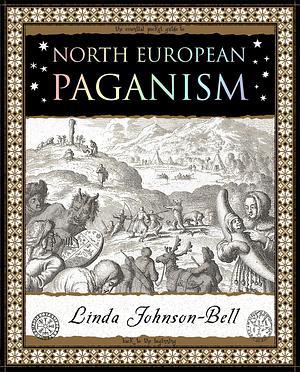 North European Paganism by Linda Johnson-Bell