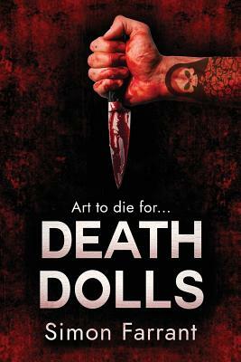 Death Dolls: Art to die for.... by Simon Farrant