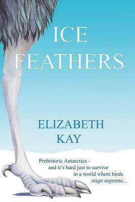 Ice Feathers by Elizabeth Kay