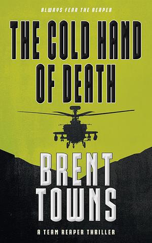 The Cold Hand of Death by Brent Towns