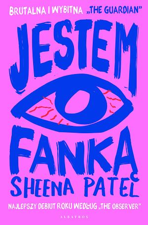 Jestem fanką by Sheena Patel