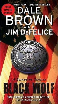 Black Wolf by Jim DeFelice, Dale Brown