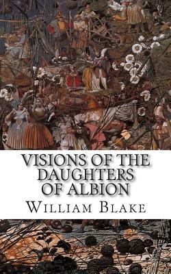 Visions of the Daughters of Albion by William Blake