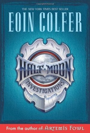Half-Moon Investigations by Eoin Colfer