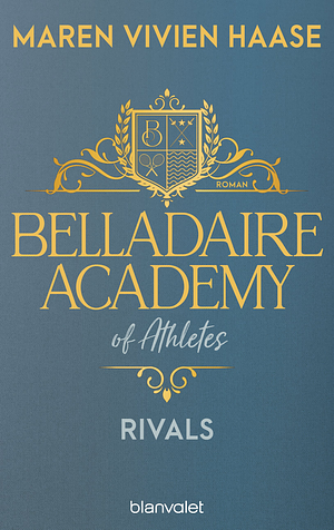 Belladaire Academy of Athletes - Rivals by Maren Vivien Haase