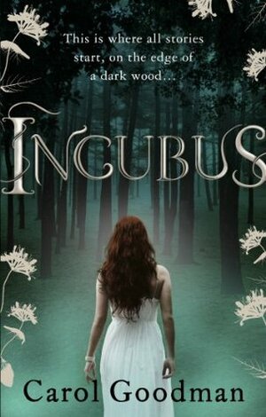 Incubus by Carol Goodman