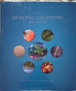 General Chemistry: Atoms First by John McMurry, Robert Fay