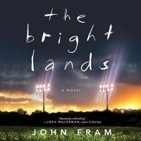 The Bright Lands by John Fram