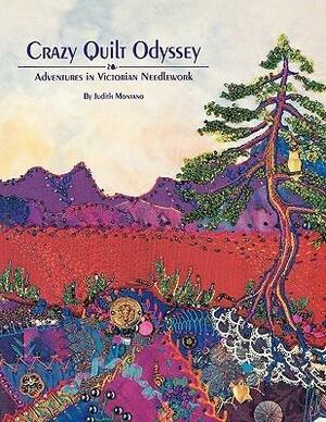 Crazy Quilt Odyssey by Judith Baker Montano