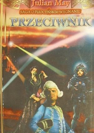 Przeciwnik by Julian May