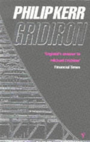 Gridiron by Philip Kerr by Philip Kerr, Philip Kerr