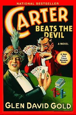 Carter Beats the Devil by Glen David Gold