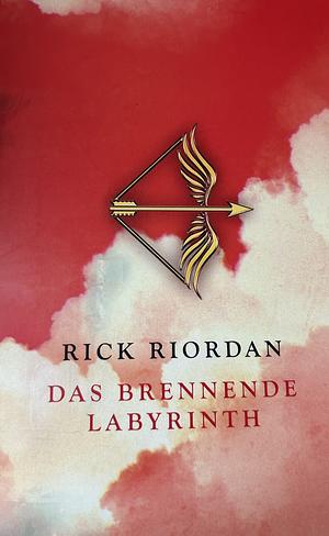 Das brennende Labyrinth by Rick Riordan