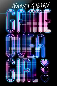 Game Over Girl by Naomi Gibson