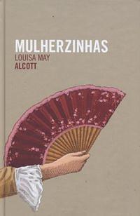 Mulherzinhas by Louisa May Alcott