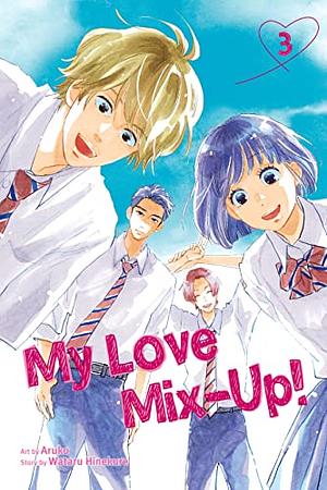 My Love Mix-Up!, Vol. 3 by Aruko, Wataru Hinekure