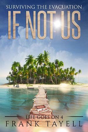 If Not Us by Frank Tayell