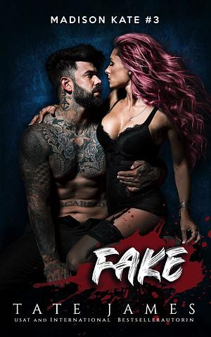 Fake by Tate James