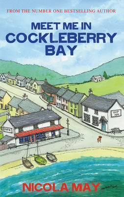 Meet Me in Cockleberry Bay by Nicola May