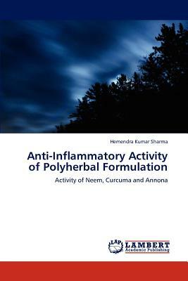 Anti-Inflammatory Activity of Polyherbal Formulation by Hemendra Kumar Sharma