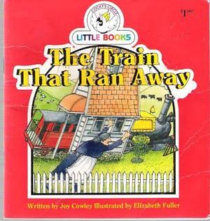 The Train that Ran Away by Joy Cowley