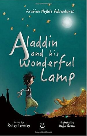 Aladdin and His Wonderful Lamp by Anja Gram, Kelley Townley