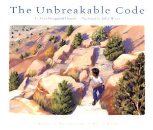 The Unbreakable Code by Sara Hoagland Hunter