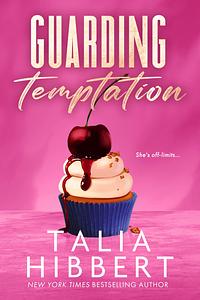 Guarding Temptation by Talia Hibbert
