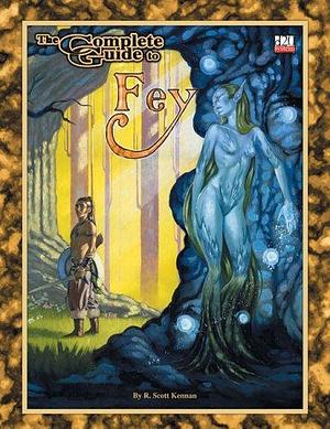The Complete Guide to Fey by Joseph Goodman