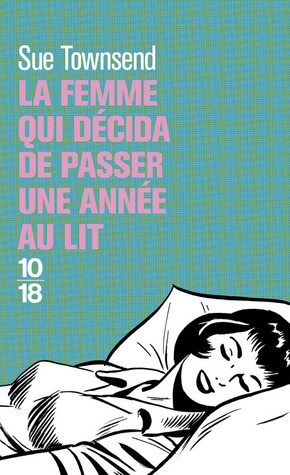 La femme qui décida de passer une année au lit by Fabienne Duvigneau, Sue Townsend