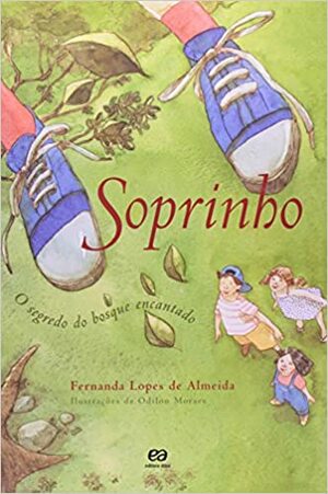 Soprinho: O Segredo do Bosque Encantado by Fernanda Lopes de Almeida