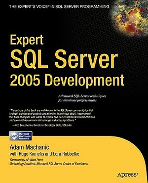 Expert SQL Server 2005 Development by Lara Rubbelke, Adam Machanic, Hugo Kornelis