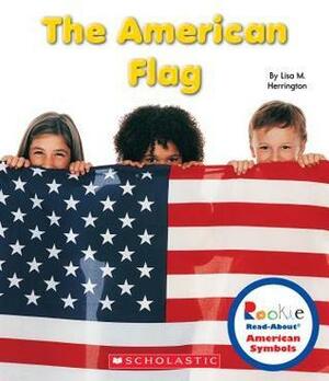 The American Flag by Lisa M. Herrington