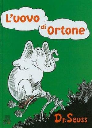 L'uovo di Ortone (Horton hatches the egg - Italian version) Dr. Seuss by Dr. Seuss