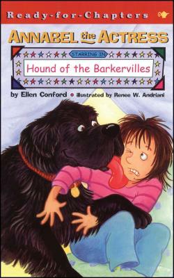 Annabel the Actress Starring in Hound of the Barkervilles by Ellen Conford