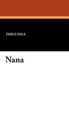 Nana by Émile Zola