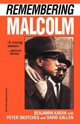 Remembering Malcolm by David Gallen, Benjamin Karim, Peter Skutches
