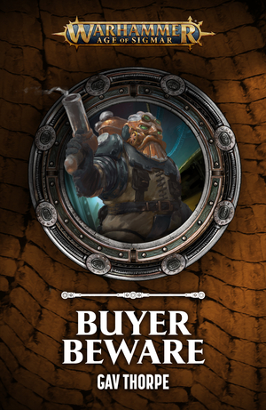 Buyer Beware by Gav Thorpe