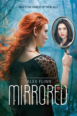 Mirrored by Alex Flinn