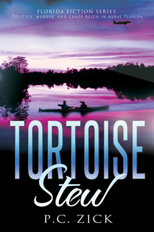 Tortoise Stew by P.C. Zick