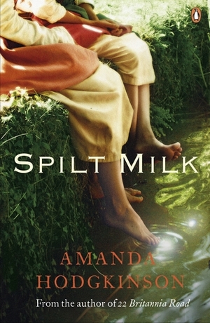 Spilt Milk by Amanda Hodgkinson