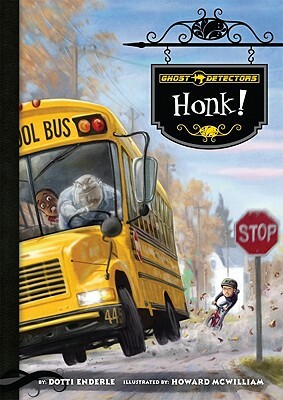 Honk! by Dotti Enderle