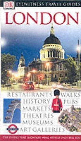 DK Eyewitness Travel Guides: London by Jane Ewart, Roger Williams, Michael Leapman, Michael Leapman