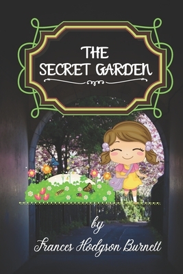 The Secret Garden by Frances Hodgson Burnett