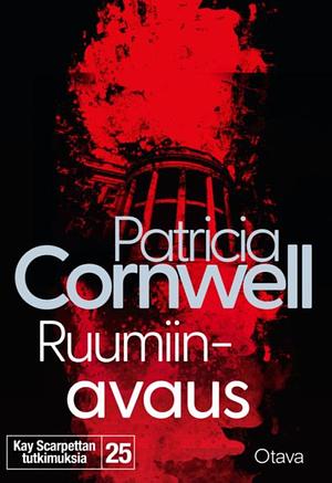 Ruumiinavaus by Patricia Cornwell