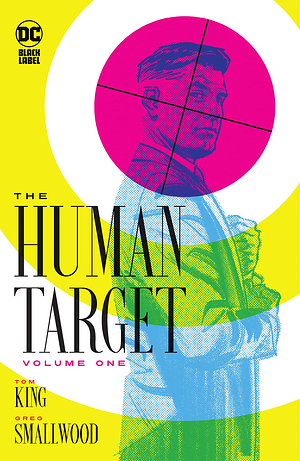The Human Target: Volume 1 by Greg Smallwood, Tom King