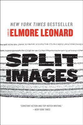 Split Images by Elmore Leonard